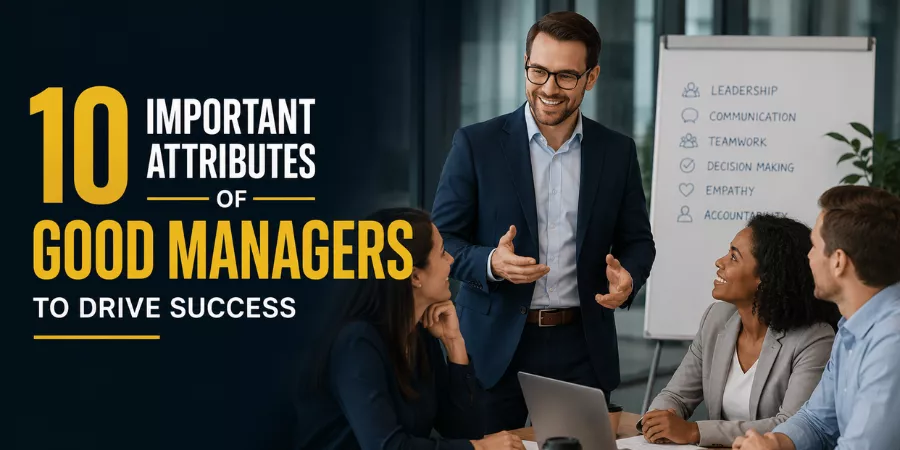attributes of good managers attributes of good managers